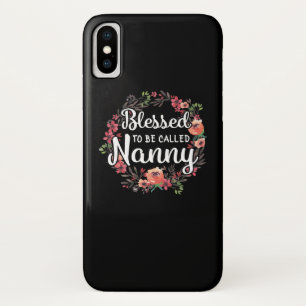 Blessed To Be Called Nanny To Be, Nanny Funny Gift iPhone X Case