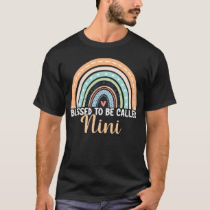 Blessed To Be Called Nini Rainbow Mother s Day Nin T-Shirt