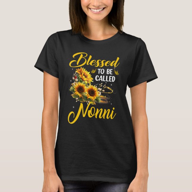 Blessed to be called Nonni Mother's Day Sunflower T-Shirt (Front)