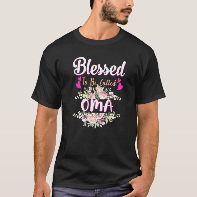 Blessed To Be Called Oma Floral Womens Oma Mothers T-Shirt (Front)