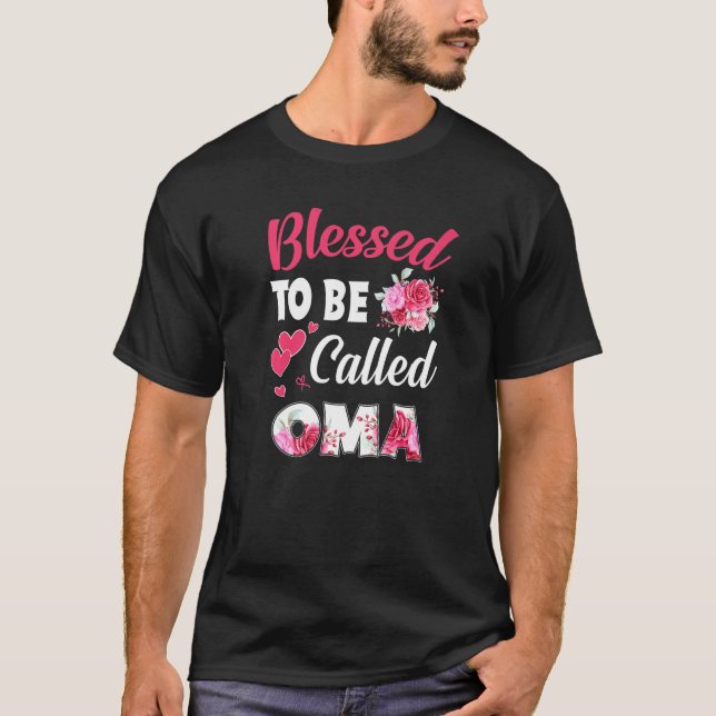 Blessed To Be Called Oma Funny Floral Oma Mothers  T-Shirt (Front)