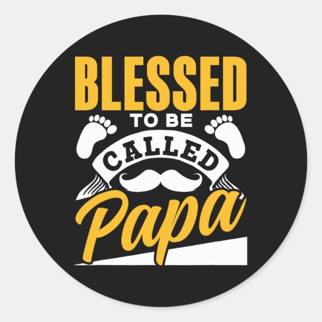 Blessed To Be Called Papa Dad Father&#; s Day Fath Classic Round Sticker (Front)
