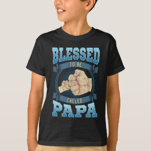 Blessed To Be Called Papa Gifts Papa Fathers Day  T-Shirt
