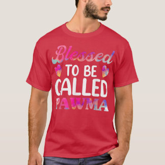Blessed To Be Called Pawma s, Funny Mothers Day Gr T-Shirt