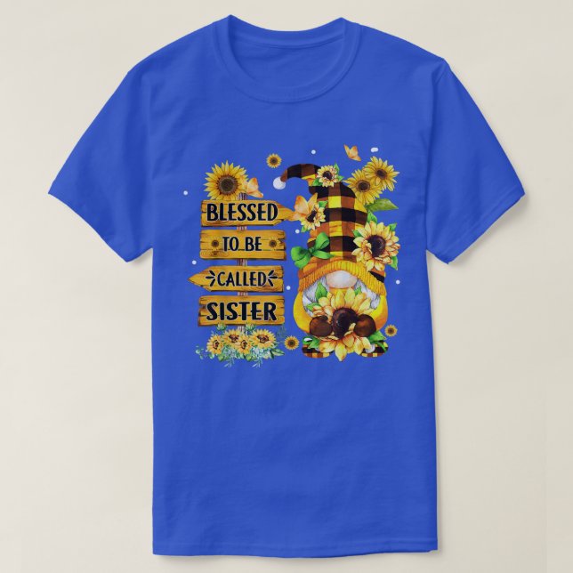 Blessed To Be Called Sister Fall Gnome Sunflowers  T-Shirt (Design Front)