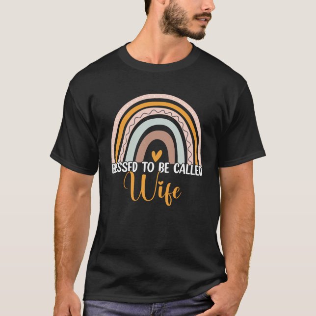 Blessed To Be Called Wife Boho Rainbow Mother s Da T-Shirt (Front)