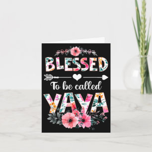 Blessed to be called yaya shirt funny yaya mother' card
