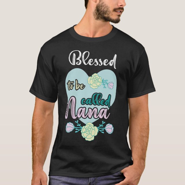 Blessed To Be Nana Women Grandma Mother_s Day Chri T-Shirt (Front)