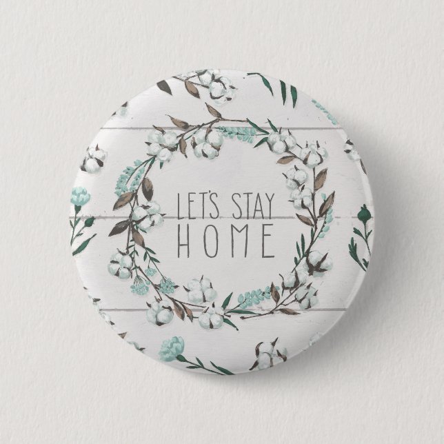 Blessed VII | Let's Stay Home 6 Cm Round Badge (Front)