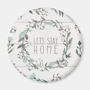 Blessed VII Let's Stay Home Magnet