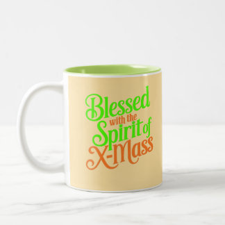 Blessed With The Spirit Of X-mass  Digital Art  Two-Tone Coffee Mug