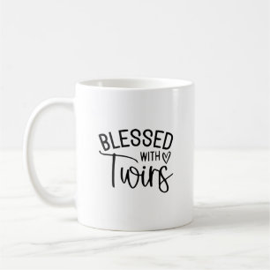 Blessed with Twins - Funny Mum Life Quote  Coffee Mug