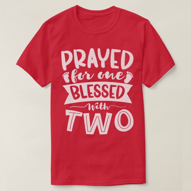 Blessed With Two Pregnancy Twins Baby  T-Shirt (Design Front)