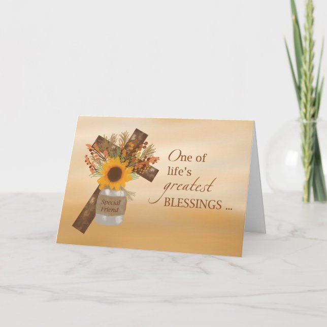 Blessing of Special Friend Cross at Thanksgiving  Card (Front)
