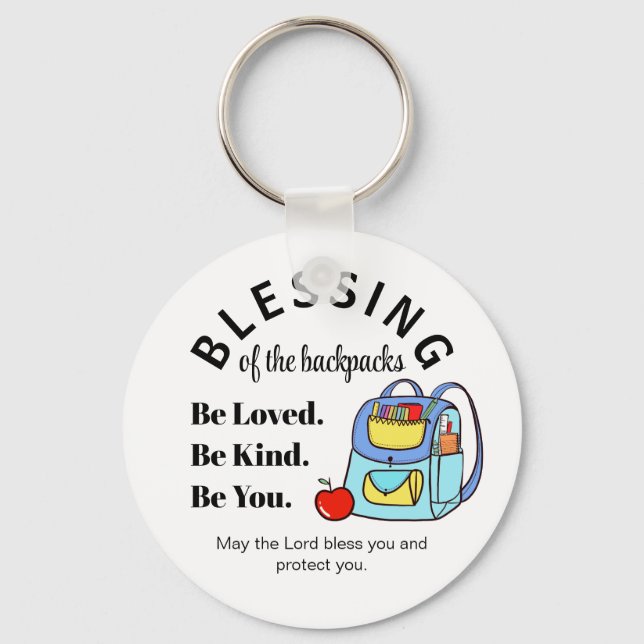 Blessing of the backpacks Be Loved. Be Kind.  Key Ring (Front)