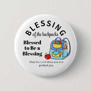 Blessing of the backpacks Blessed to Be a Blessing 6 Cm Round Badge