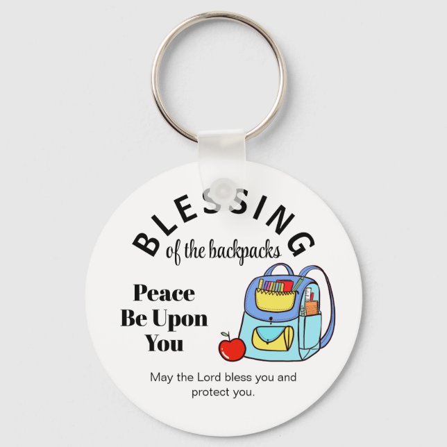 Blessing of the backpacks Peace Be Upon You Key Ring (Front)