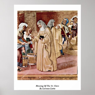 Blessing Of The St. Clare By Lorenzo Lotto Poster