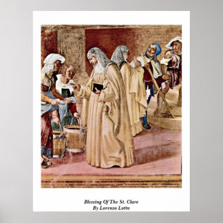 Blessing Of The St. Clare By Lorenzo Lotto Poster