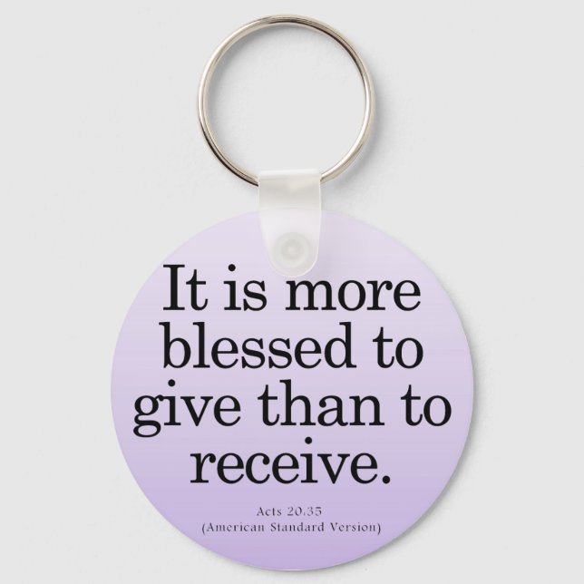 Blessing to Give Acts 20-35 Key Ring (Front)