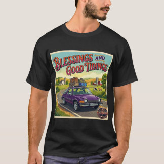 Blessings and Good Tidings T-Shirt