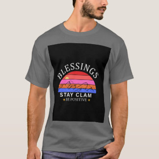 Blessings Stay Calm Be Positive – Rainbow Sunset T-Shirt