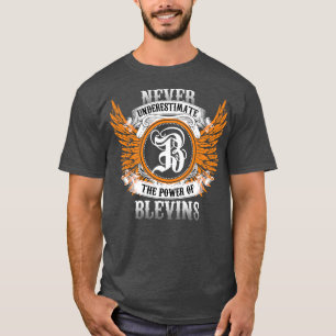 Blevins Name Shirt Never Underestimate The Power O