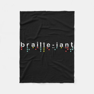 Blind Awareness Shirt Braille-iant Blindness Fleece Blanket