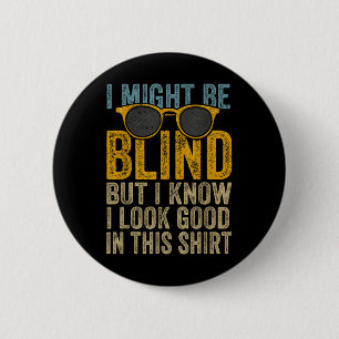Blind Blindness Awareness Blind People Visually Fu 6 Cm Round Badge