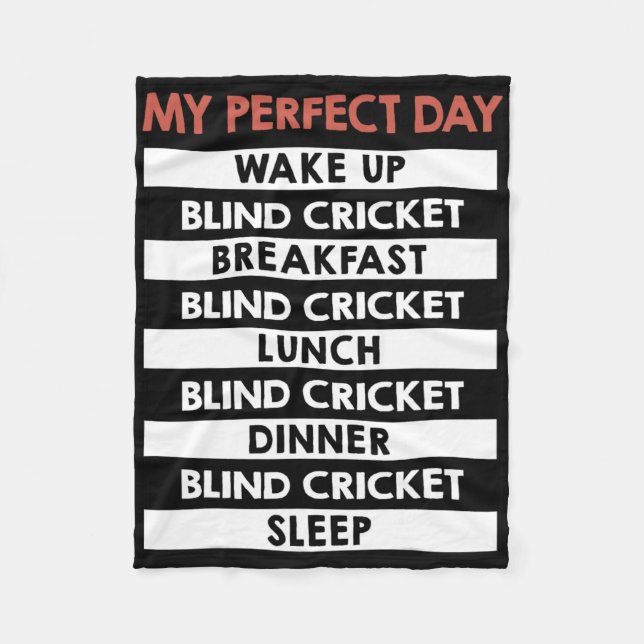 Blind Cricket My Perfect Day Player Day Routine  Fleece Blanket (Front)