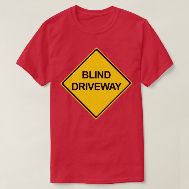 Blind Driveway T-Shirt (Design Front)