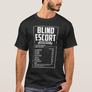 Blind Escort Nutrition Facts T-Shirt