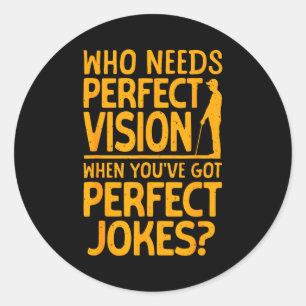 Blind Person Art For Men Women Impaired Blind Peop Classic Round Sticker