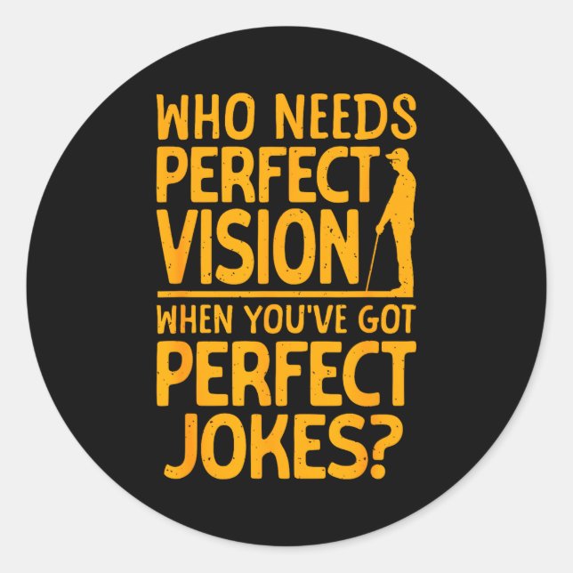 Blind Person Art For Men Women Impaired Blind Peop Classic Round Sticker (Front)