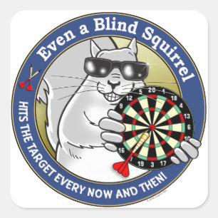 Blind Squirrel Darts Square Sticker