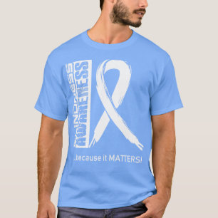 Blindness Awareness Because Its Matters In This Fa T-Shirt