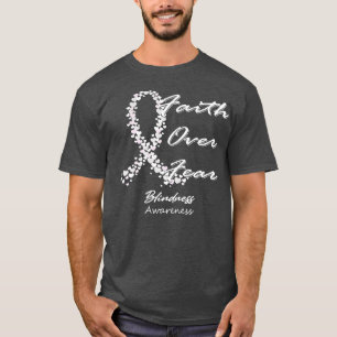 Blindness Awareness Faith Over Fear In This Family T-Shirt