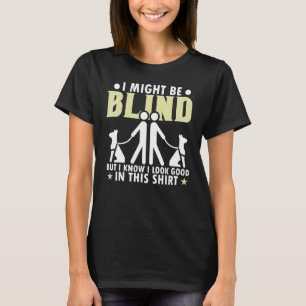 Blindness Cane Blind Walking Stick Braille 8 T-Shirt