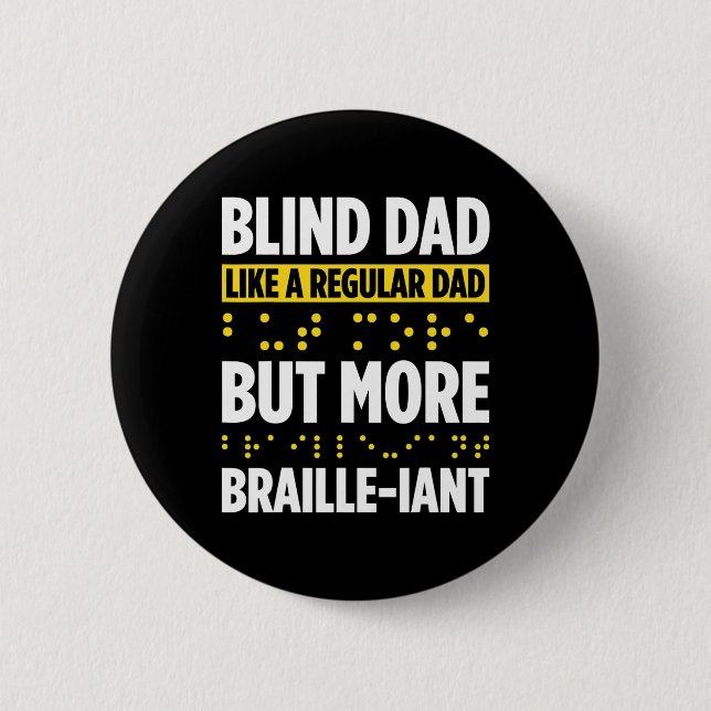 Blindness For Blind People Blind Person Braille Re 6 Cm Round Badge (Front)