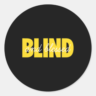 Blindness For Blind People Blind Person Braille Re Classic Round Sticker