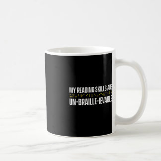 Blindness For Blind People Blind Person Braille Re Coffee Mug