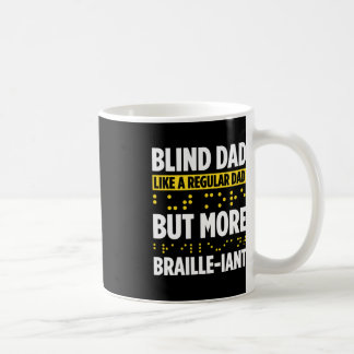 Blindness For Blind People Blind Person Braille Re Coffee Mug