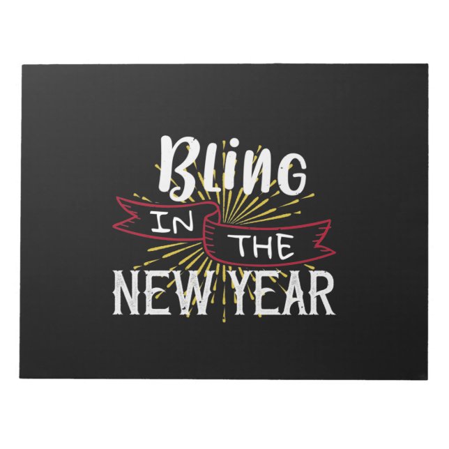 Bling In The New Year Notepad (Front)