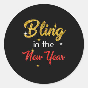 Bling In The New Year Shirt _ New Year's Eve Holid Classic Round Sticker