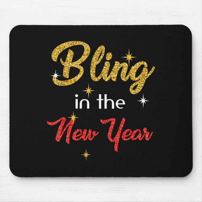 Bling In The New Year Shirt _ New Year's Eve Holid Mouse Mat (Front)