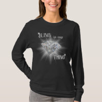 Bling Is My Thing Diamond Sparkle