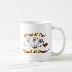 Bling It Spank It Coffee Mug