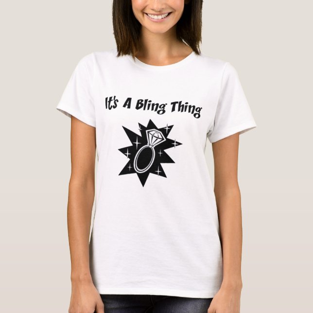Bling Thing T-Shirt (Front)