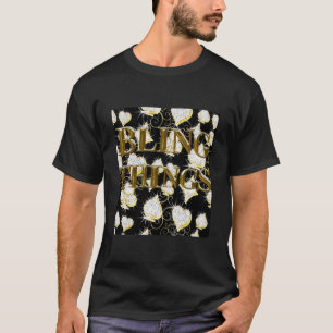 BLING THINGS T-Shirt
