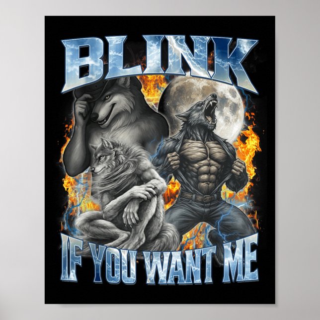 Blink If You Want Me Funny Alpha Wolf Bootleg Meme Poster (Front)